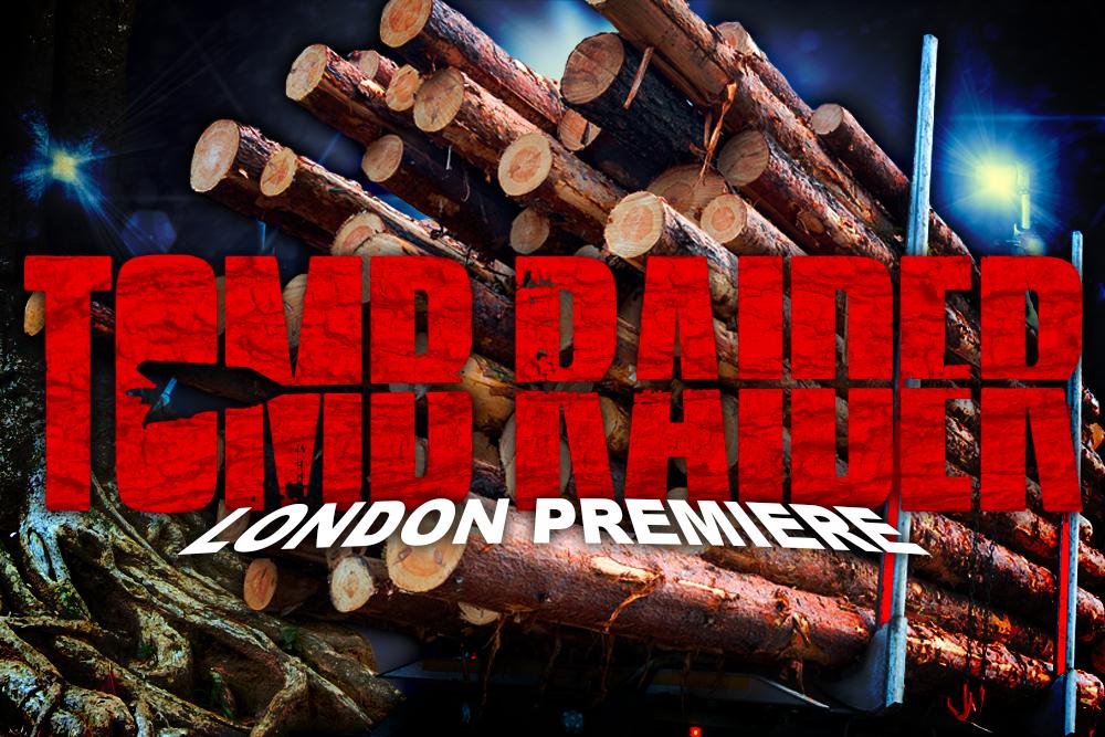 Earnshaws supply Logs for Lara Croft Premiere