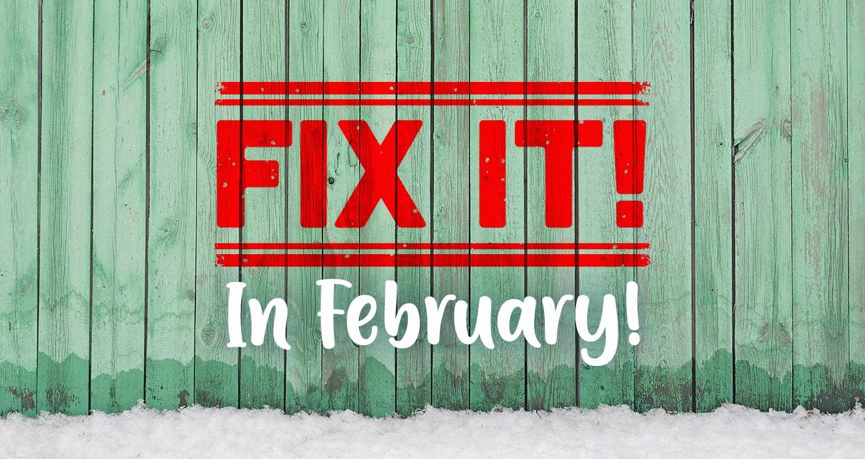 fix your fencing in february