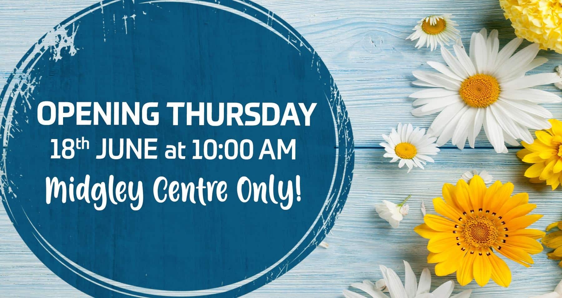 We're reopening Midgley