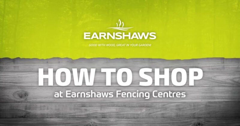 How To Shop at Earnshaws Fencing Centres