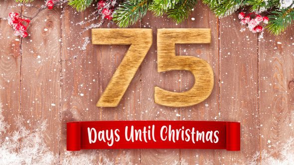 Only 75 Days Until Christmas!