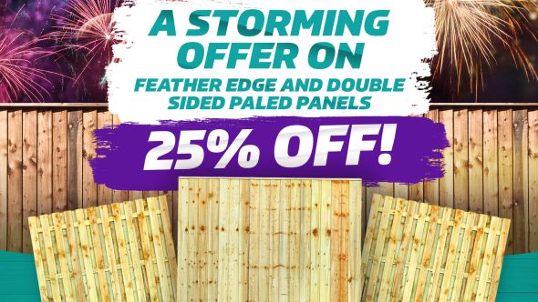 A Storming Offer on Fence Panels!
